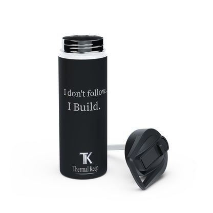 I Don't Follow, I Build Stainless Steel Water Bottle – Motivational Travel Bottle for Builders & Makers