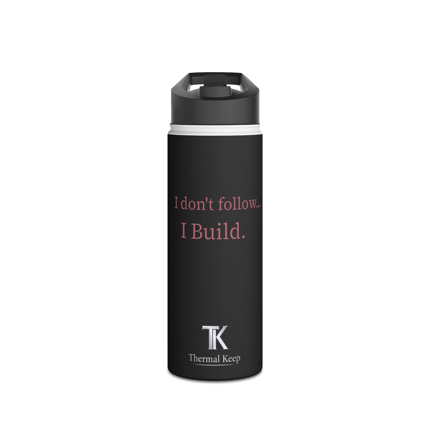 I Don't Follow, I Build Stainless Steel Water Bottle – Rose Gold Edition | Motivational Bottle for Builders & Leaders
