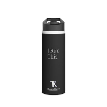 I Run This — Insulated Stainless Steel Bottle | Thermal Keep
